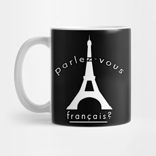 Parlevous francais ? Mug